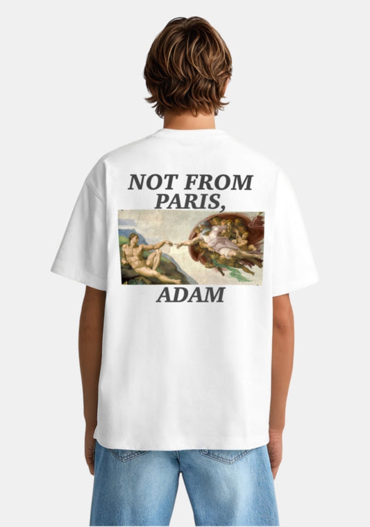 NOT FROM PARIS, ADAM