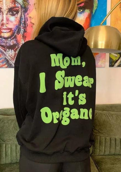 Mom I Swear Hoodie